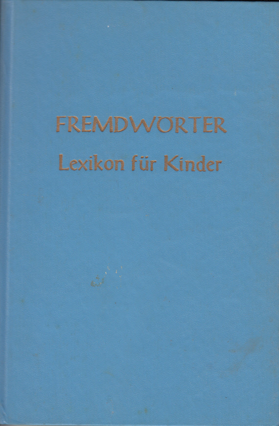 Fremdwörter. Lexikon für Kinder. Ausgewählt und erklärt von Hans-Peter Wetzstein. Mit Illustrationen von Thomas Schleusing. Fremdwörter. Lexikon für Kinder. Ausgewählt und erklärt von Hans-Peter Wetzstein. Mit Illustrationen von Thomas Schleusing.
