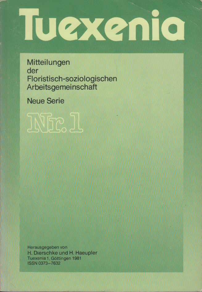 Tuexenia. Mitteilungen Der Floristisch-soziologischen Arbeitsgemeinschaft. Neue Serie Nr. 1 Tuexenia. Mitteilungen Der Floristisch-soziologischen Arbeitsgemeinschaft. Neue Serie Nr. 1