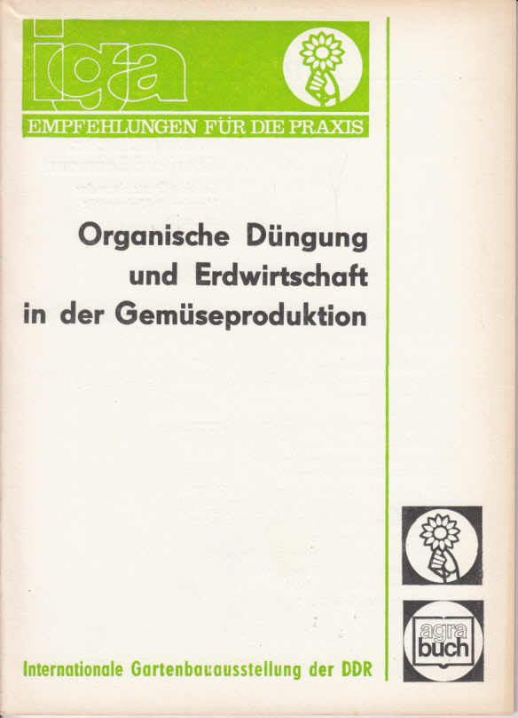 Organische Düngung und Erdwirtschaft in der Gemüseproduktion Organische Düngung und Erdwirtschaft in der Gemüseproduktion