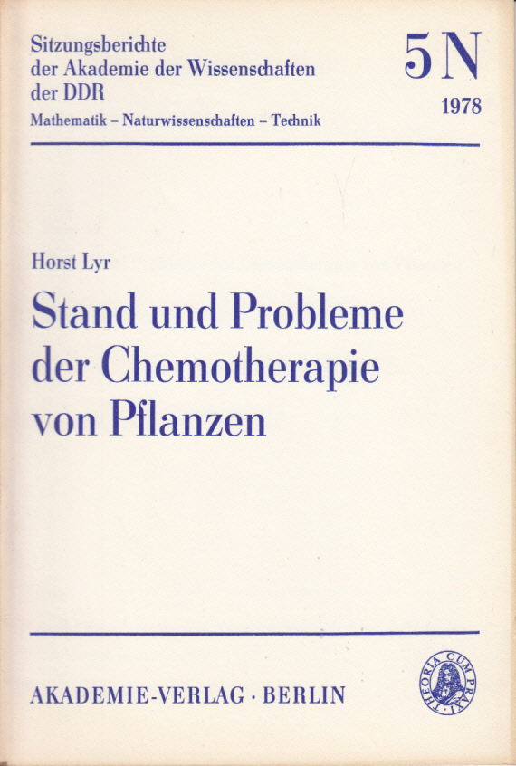 Stand und Probleme der Chemotherapie von Pflanzen Stand und Probleme der Chemotherapie von Pflanzen