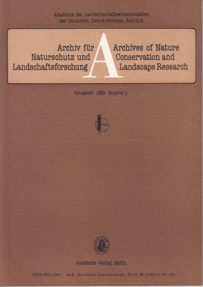 Archiv für Naturschutz und Landschaftsforschung - Archives of Nature Conservation and Landscape Research. Vol. 29 (1989) Nr. 2 Archiv für Naturschutz und Landschaftsforschung - Archives of Nature Conservation and Landscape Research. Vol. 29 (1989) Nr. 2