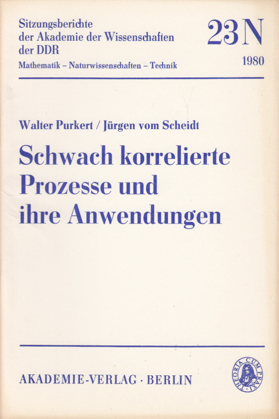 Schwach korrelierte Prozesse und ihre Anwendung. Schwach korrelierte Prozesse und ihre Anwendung.