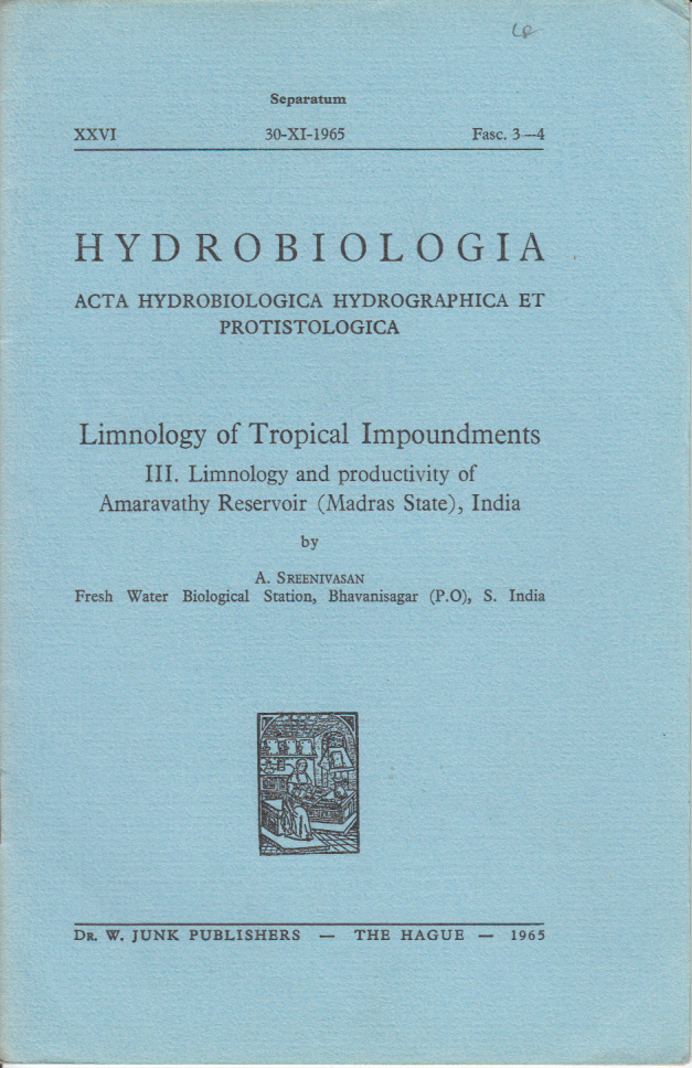 Limnology of Tropical Impoundments. III. Limnology and productivity of Amaravathy Reservoir (Madras State) Limnology of Tropical Impoundments. III. Limnology and productivity of Amaravathy Reservoir (Madras State)