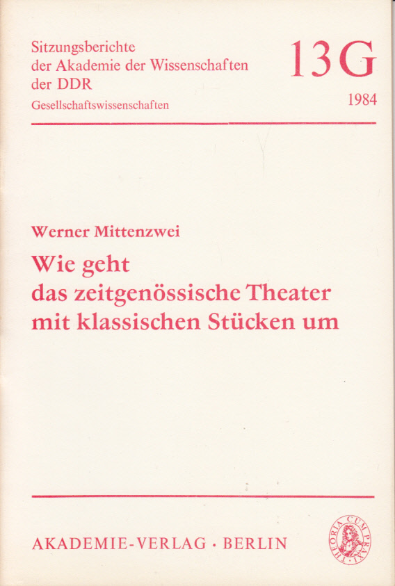 Wie geht das zeitgenössische Theater mit klassischen Stücken um Wie geht das zeitgenössische Theater mit klassischen Stücken um