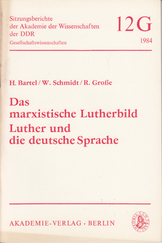 Das marxistische Lutherbild - Luther und die deutsche Sprache Das marxistische Lutherbild - Luther und die deutsche Sprache