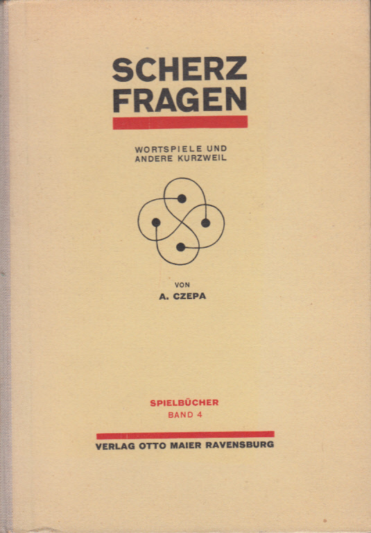 Scherzfragen Wortspiele und andere Kurzweil