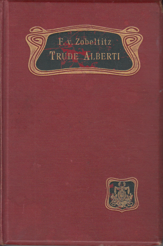 Trude Alberti. Roman. Trude Alberti. Roman.