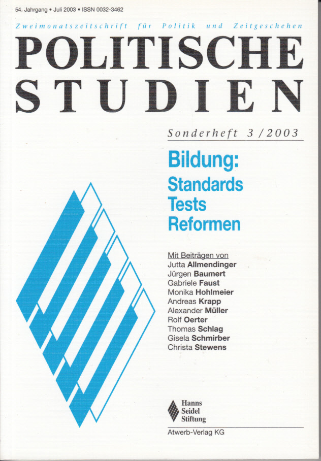 Politische Studien Sonderheft 3/2003. Bildung: Standards Tests Reformen Politische Studien Sonderheft 3/2003. Bildung: Standards Tests Reformen