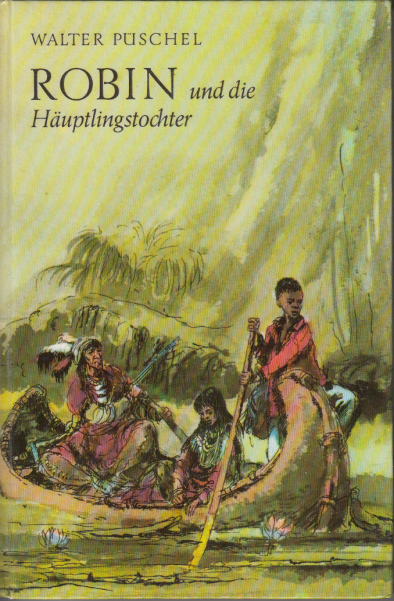 Robin und die Häuptlingstochter. Mit Illustrationen von Gerhard Goßmann