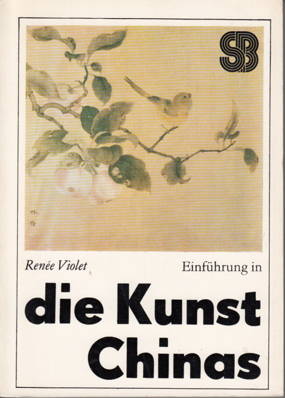 Einführung in die Kunst Chinas Einführung in die Kunst Chinas