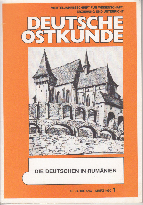 Deutsche Ostkunde. 36. Jahrgang, Heft 1(1990): Die Deutschen in Rumänien Deutsche Ostkunde. 36. Jahrgang, Heft 1(1990): Die Deutschen in Rumänien