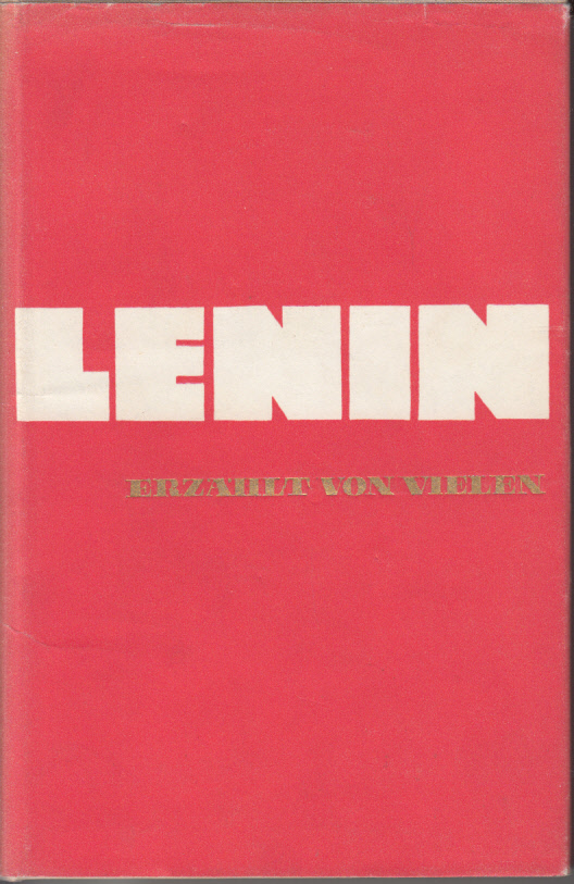 Lenin : erzählt von Vielen Lenin : erzählt von Vielen