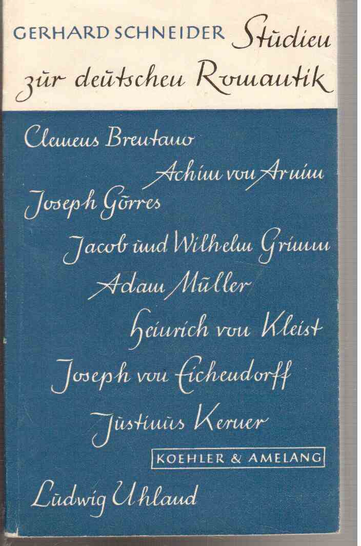 Studien zur deutschen Romantik. Studien zur deutschen Romantik.