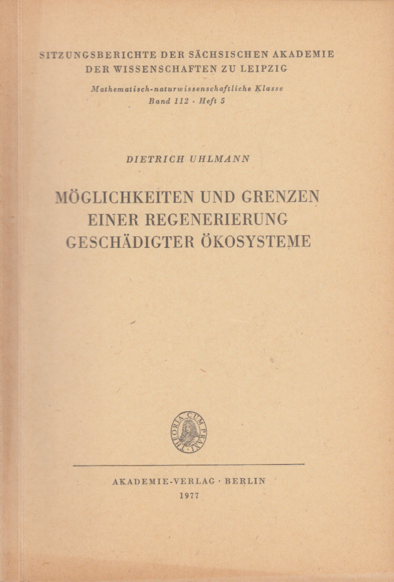 Möglichkeiten und Grenzen einer Regenerierung geschädigter Ökosysteme