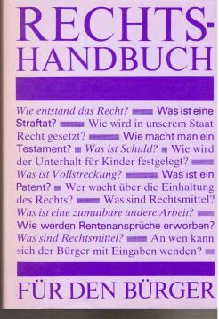 Rechts-Handbuch für den Bürger Rechts-Handbuch für den Bürger