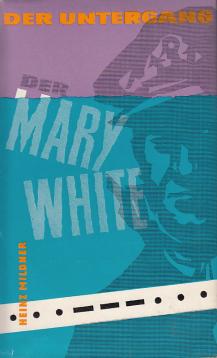 Der Untergang der Mery White Der Untergang der Mery White