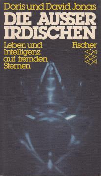 Die Außerirdischen. Leben und Intelligenz auf fremden Sternen. Die Außerirdischen. Leben und Intelligenz auf fremden Sternen.