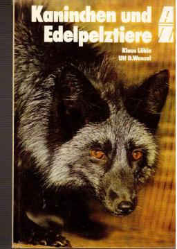 Kaninchen und Edelpelztiere von A-Z.