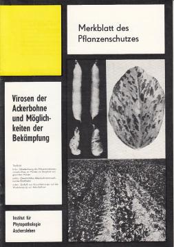 Virosen der Ackerbohne und Möglichkeiten der Bekämpfung Virosen der Ackerbohne und Möglichkeiten der Bekämpfung