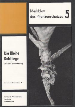 Die kleine Kohlfliege und ihre Bekämpfung Die kleine Kohlfliege und ihre Bekämpfung
