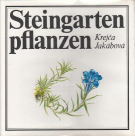 Steingartenpflanzen : Ein farbiger Atlas der schönsten Steingartenpflanzen. Steingartenpflanzen : Ein farbiger Atlas der schönsten Steingartenpflanzen.