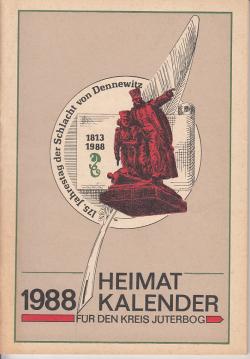 Heimatkalender für den Kreis Jüterbog 1988. Heimatkalender für den Kreis Jüterbog 1988.