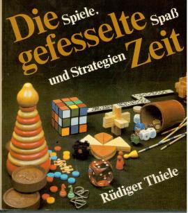 Die gefesselte Zeit. Spiele, Spaß und Strategien