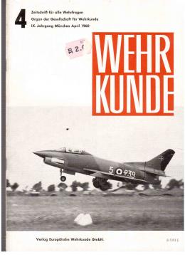 WEHRKUNDE : Zeitschrift für alle Wehrfragen. IX. Jahrgang, Heft 4(1960) WEHRKUNDE : Zeitschrift für alle Wehrfragen. IX. Jahrgang, Heft 4(1960)