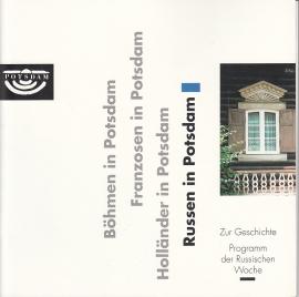 Russen in Potsdam - Zur Geschichte - Programm der Russischen Woche Russen in Potsdam - Zur Geschichte - Programm der Russischen Woche