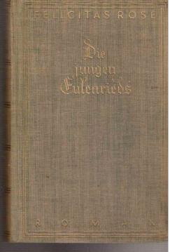 Die jungen Eulenrieds. Roman aus Thüringen Die jungen Eulenrieds. Roman aus Thüringen