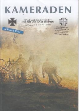 Kameraden: Unabhängige Zeitschrift für alte und junge Soldaten. Juli/August 2013, Heft 702 Kameraden: Unabhängige Zeitschrift für alte und junge Soldaten. Juli/August 2013, Heft 702