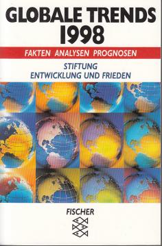 Globale Trends 1998: Fakten, Analysen, Prognosen