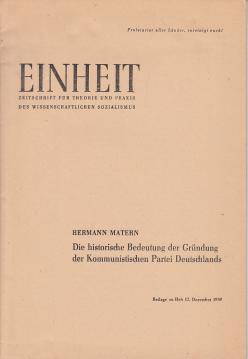 Die historische Bedeutung der Gründung der Kommunistischen Partei Deutschlands Die historische Bedeutung der Gründung der Kommunistischen Partei Deutschlands