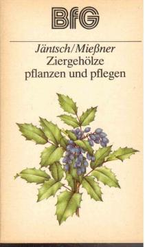 Ziergehölze pflanzen und pflegen. Ziergehölze pflanzen und pflegen.