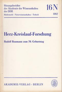Herz-Kreislauf-Forschung, Rudolf Baumann zum 70. Geburstag. Herz-Kreislauf-Forschung, Rudolf Baumann zum 70. Geburstag.