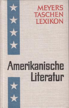 Amerikanische Literatur. Mit einem Anhang: Die englische Sprache in den Vereinigten Staaten Amerikanische Literatur. Mit einem Anhang: Die englische Sprache in den Vereinigten Staaten