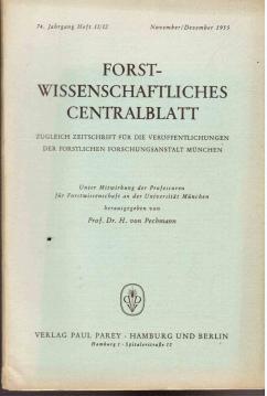 Forstwissenschaftliches Centralblatt, 74. Jhg., Heft 11/12 1955 Forstwissenschaftliches Centralblatt, 74. Jhg., Heft 11/12 1955