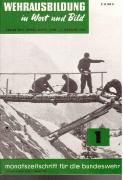 Wehrausbildung in Wort und Bild - Monatszeitschrift der Bundeswehr, 7. Jahrgang 1964 komplett Heft 1-12 Wehrausbildung in Wort und Bild - Monatszeitschrift der Bundeswehr, 7. Jahrgang 1964 komplett Heft 1-12