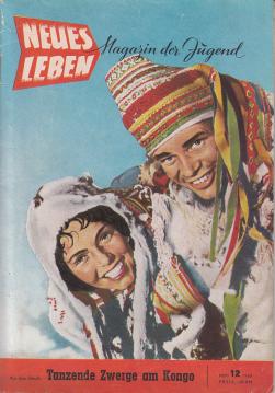 Neues Leben: Magazin für die Jugend. Heft 12, 1956