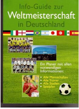 Info-Guide zur Weltmeisterschaft in Deutschland. Info-Guide zur Weltmeisterschaft in Deutschland.