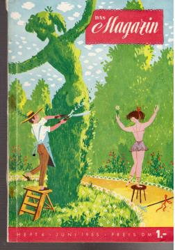 Das Magazin - Heft 6, Juni 1955. - Jahrgang 2.