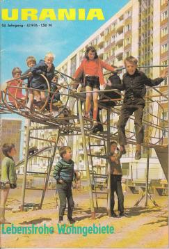 URANIA -Populärwissenschaftliche Monatsschrift - 52. Jahrgang Heft 4/76