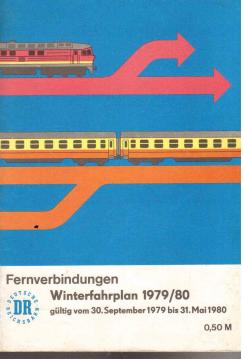 Fernverbindungen Winterfahrplan 1979/80 gültig vom 30. September 1979 bis 31. Mai 1980 Fernverbindungen Winterfahrplan 1979/80 gültig vom 30. September 1979 bis 31. Mai 1980