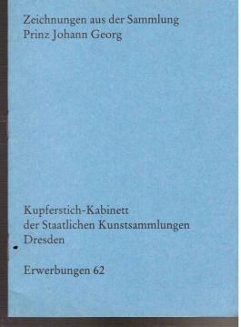 Zeichnungen aus der Sammlung Prinz Johann Georg