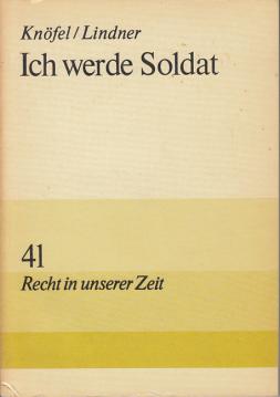 Ich werde Soldat.