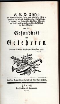 Von der Gesundheit der Gelehrten. Faksimile eines Exemplars von 1768, veröffentlicht bei Füßlin in Zürich Von der Gesundheit der Gelehrten. Faksimile eines Exemplars von 1768, veröffentlicht bei Füßlin in Zürich