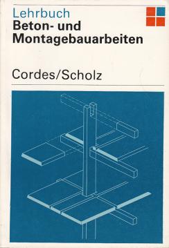 Grundlagen der Beton- und Montagearbeiten.