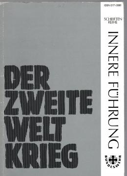 Der Zweite Weltkrieg Schriftenreihe Innere Führung Beiheft 3/86 Der Zweite Weltkrieg Schriftenreihe Innere Führung Beiheft 3/86