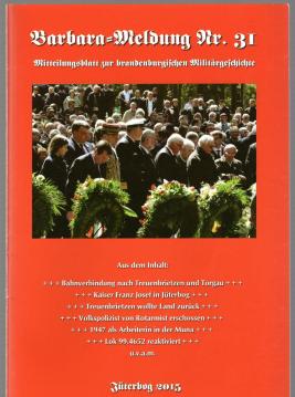 Barbara-Meldung Nr. 31. Mitteilungsblatt zur brandenburgischen Militärgeschichte. Barbara-Meldung Nr. 31. Mitteilungsblatt zur brandenburgischen Militärgeschichte.