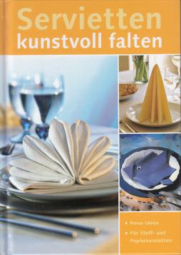 Servietten kunstvoll falten